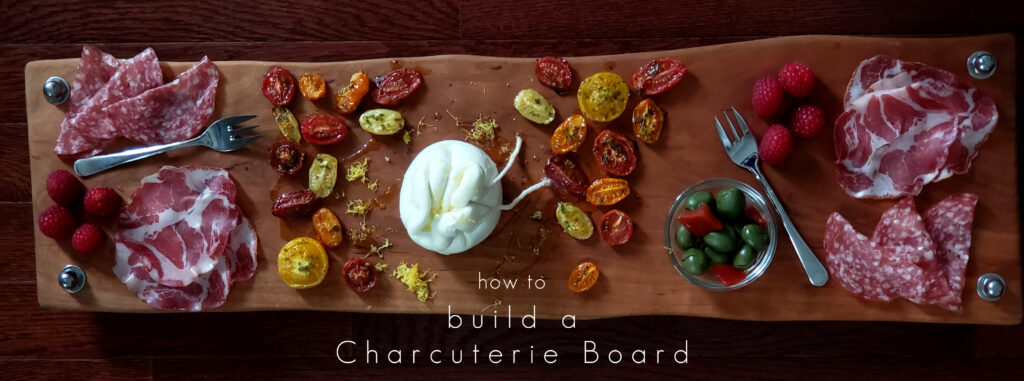 how to build a charcuterie board
